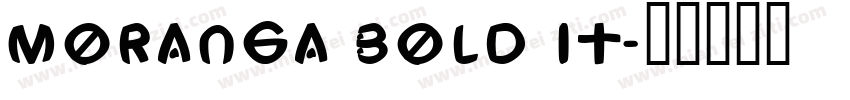 Moranga Bold It字体转换